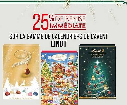 25% DE REMISE IMMÉDIATE SUR LA GAMME DE CALENDRIERS DE L’AVENT LINDT