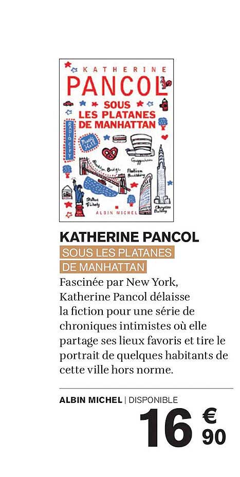 KATHERINE PANCOL SOUS LES PLATANES DE MANHATTAN