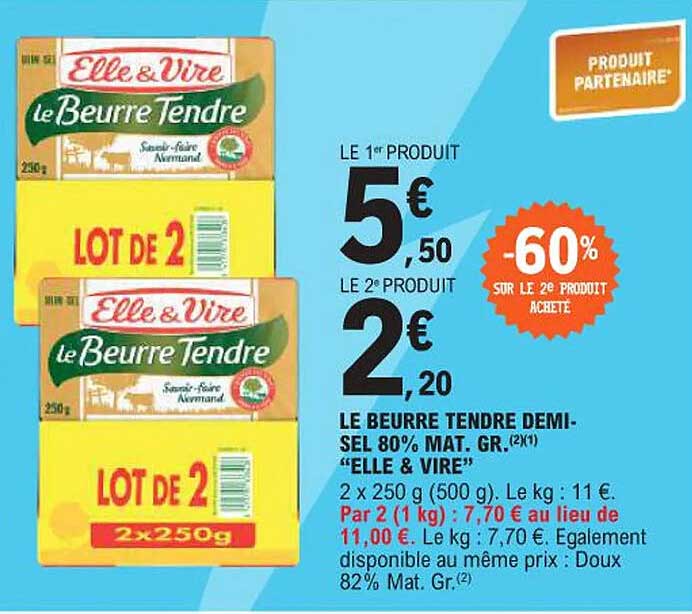 Le Beurre Tendre Demi-sel 80% Mat. Gr. "ELLE & VIRE"