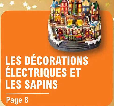 LES DÉCORATIONS ÉLECTRIQUES ET LES SAPINS