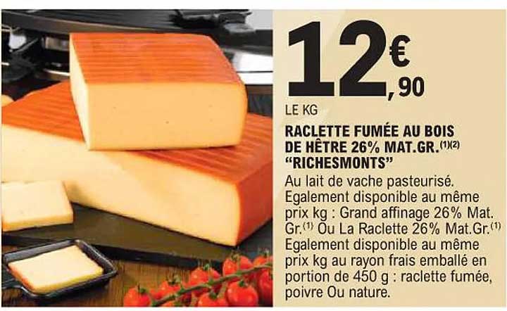 Raclette fumée au bois de hêtre 26% Mat.Gr. "Richesmonts"