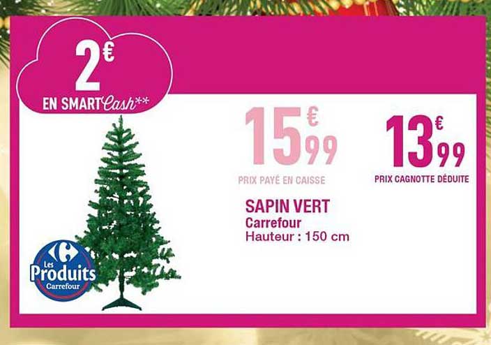 SAPIN VERT Carrefour