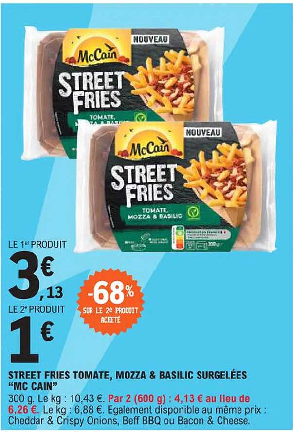 STREET FRIES TOMATE, MOZZA & BASILIC SURGELÉES “MC CAIN”