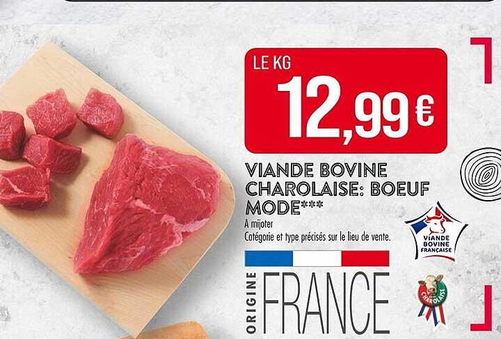 VIANDE BOVINE CHAROLAIS: BOEUF MODE***