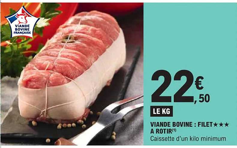 VIANDE BOVINE : FILET ★★★ A ROTIR