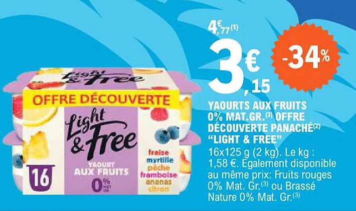 YAOURTS AUX FRUITS 0% MAT. GR. OFFRE DÉCOUVERTE PANACHÉ "LIGHT & FREE"