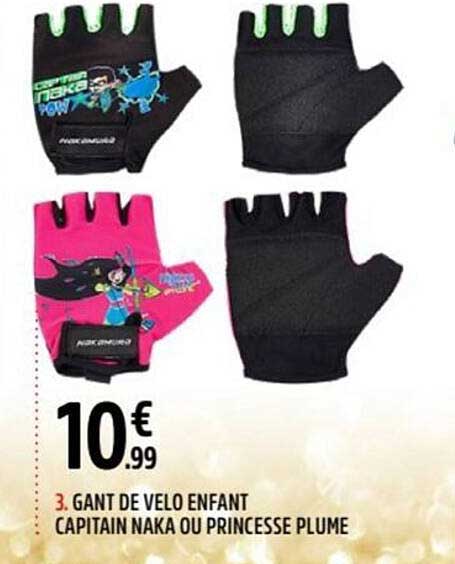 GANT DE VELO ENFANT CAPITAIN NAKA OU PRINCESSE PLUME