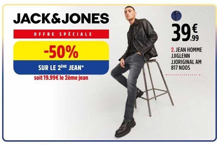 JACK&JONES  
OFFRE SPÉCIALE  
-50%  
SUR LE 2ÈME JEAN*  
2. JEAN HOMME JIJGLENN JJORIGINAL AM 817 NOOS