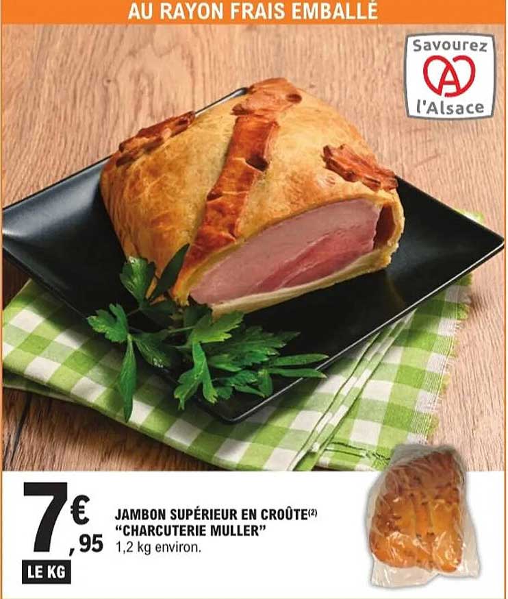 JAMBON SUPÉRIEUR EN CROÛTE "CHARCUTERIE MULLER"