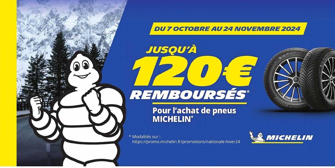 Jusqu'à 120€ REMBOURSÉS* Pour l'achat de pneus MICHELIN*