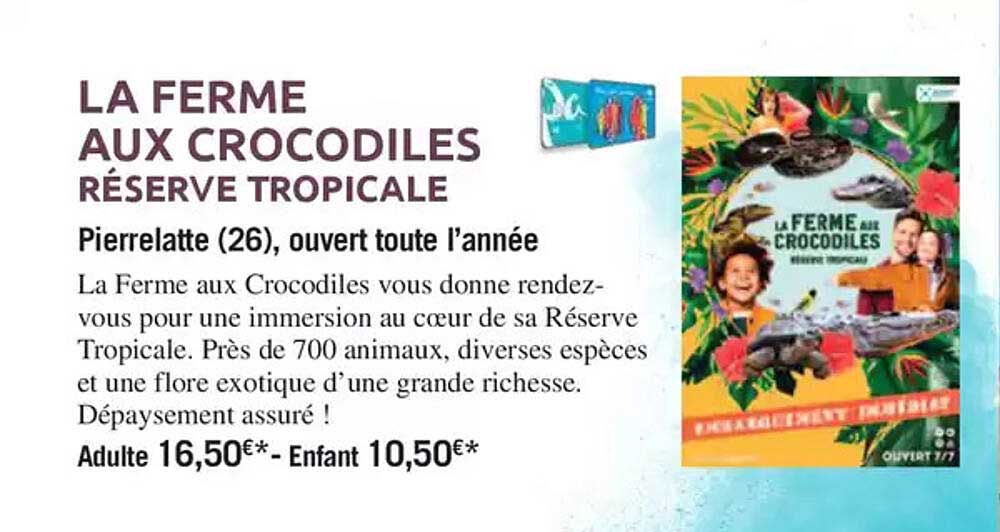 LA FERME AUX CROCODILES RÉSERVE TROPICALE