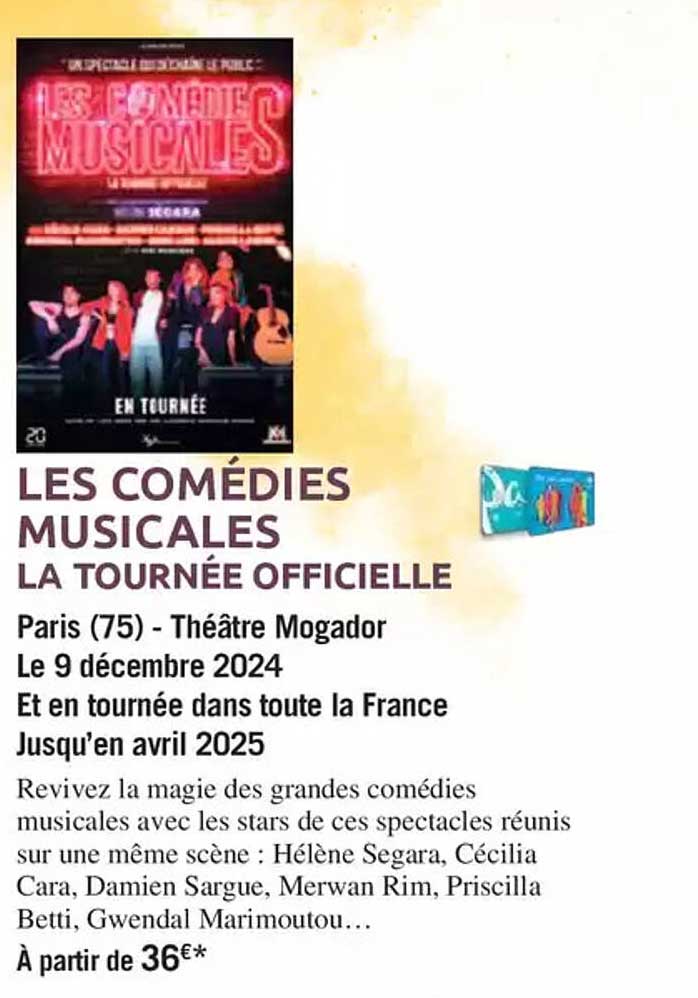 LES COMÉDIES MUSICALES  
LA TOURNÉE OFFICIELLE