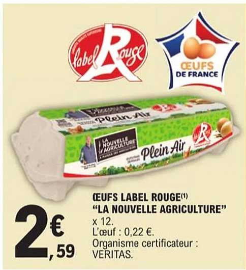 ŒUFS LABEL ROUGE(*) "LA NOUVELLE AGRICULTURE"