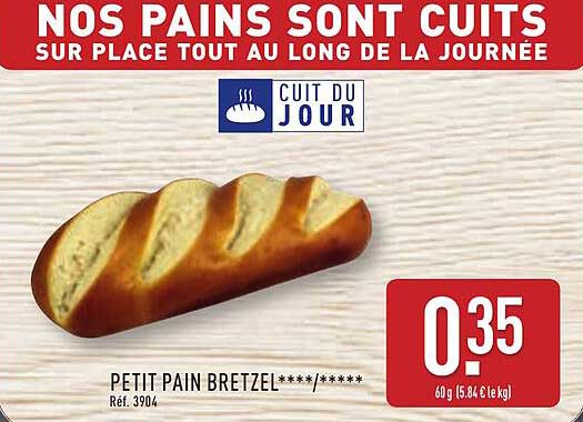 PETIT PAIN BRETZEL****/***