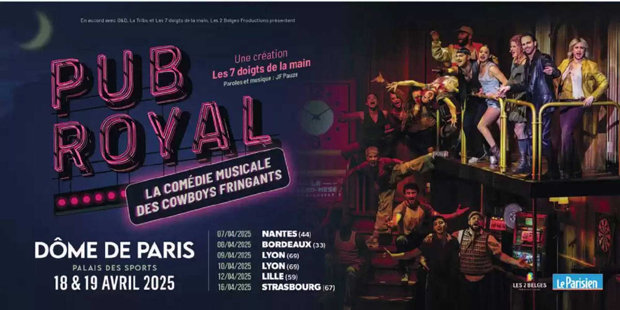 PUB ROYAL  
LA COMÉDIE MUSICALE DES COWBOYS FRINGANTS