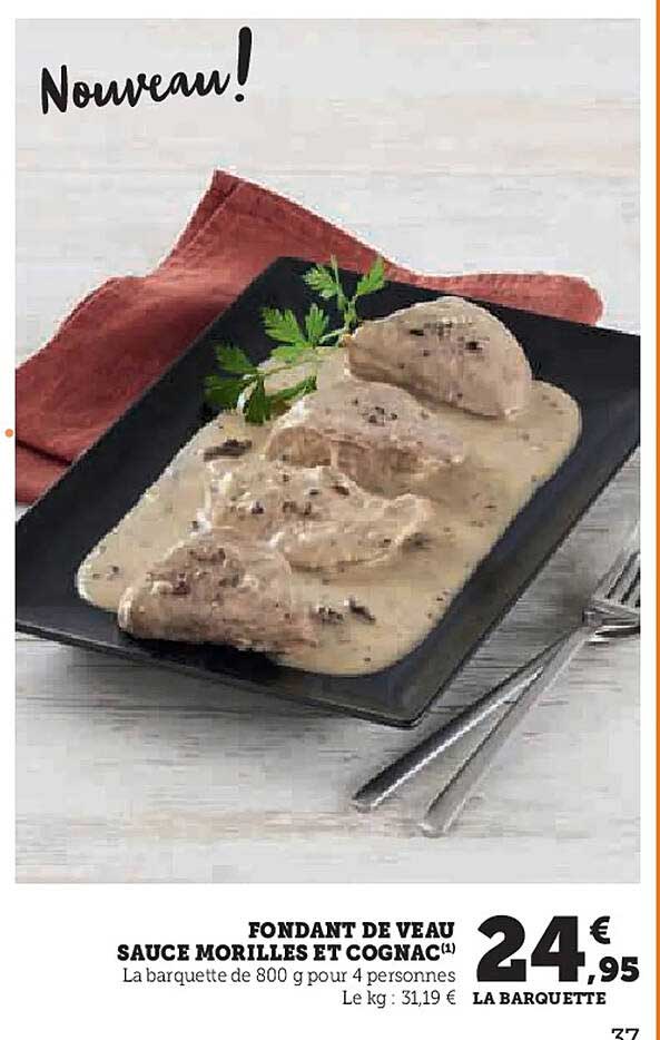 FONDANT DE VEAU SAUCE MORILLES ET COGNAC