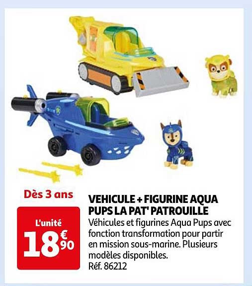 VEHICULE + FIGURINE AQUA PUPS LA PAT' PATROUILLE