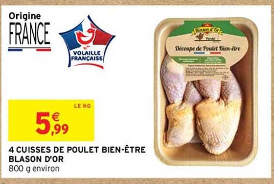 4 CUISSES DE POULET BIEN-ÊTRE BLASON D'OR