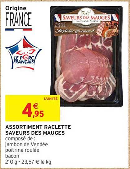 ASSORTIMENT RACLETTE SAVEURS DES MAUGES