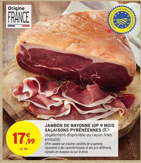 JAMBON DE BAYONNE IGP 9 MOIS SALAISONS PYRÉNÉENNES