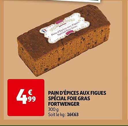 PAIN D'ÉPICES AUX FIGUES SPÉCIAL FOIE GRAS FORTWENGER