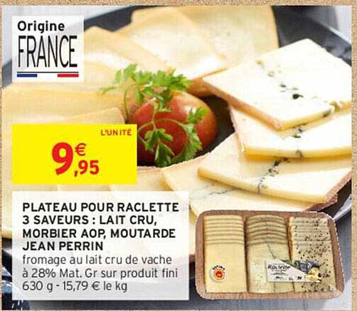 PLATEAU POUR RACLETTE 3 SAVEURS : LAIT CRU, MORBIER AOP, MOUTARDE JEAN PERRIN