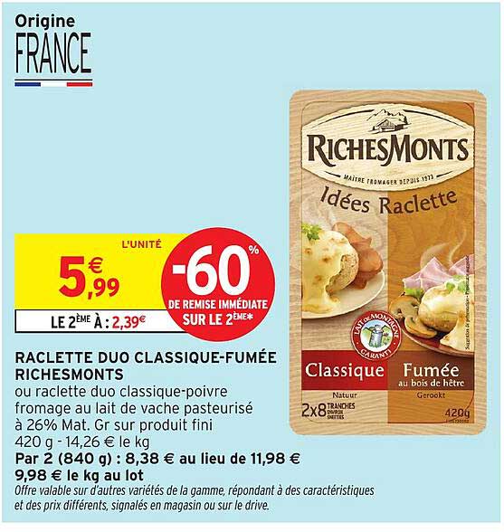 RACLETTE DUO CLASSIQUE-FUMÉE RICHESMONTS