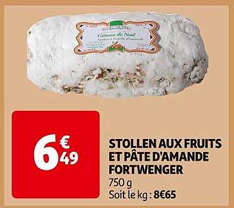 STOLLEN AUX FRUITS ET PÂTE D'AMANDE FORTWENGER