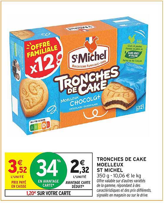 TRONCHES DE CAKE MOELLEUX ST MICHEL