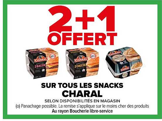 2+1 OFFERT SUR TOUS LES SNACKS CHARAL