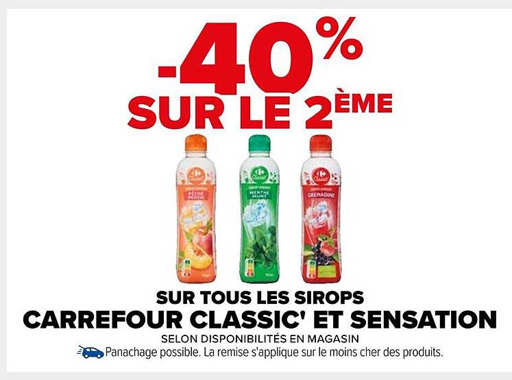 -40% SUR LE 2ème SUR TOUS LES SIROPS CARREFOUR CLASSIC' ET SENSATION