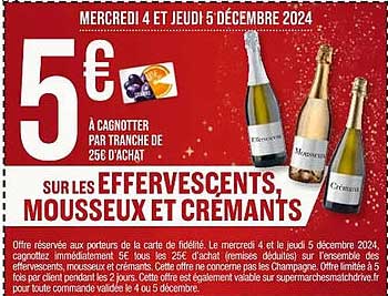 5 € sur les EFFERVESCENTS, MOUSSEUX ET CREMANTS