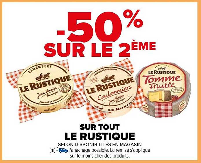 -50% SUR LE 2ÈME SUR TOUT LE RUSTIQUE