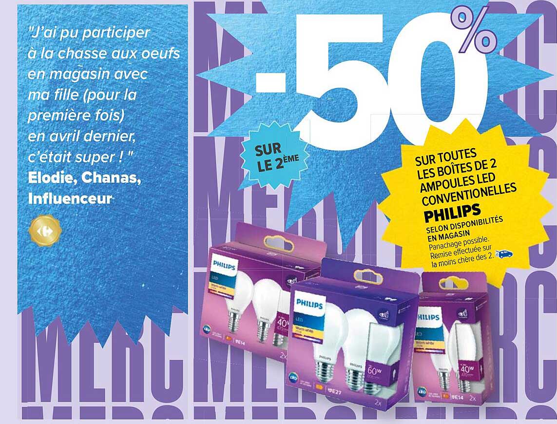 -50% SUR LE 2ème SUR TOUTES LES BOÎTES DE 2 AMPOULES LED CONVENTIONNELLES PHILIPS