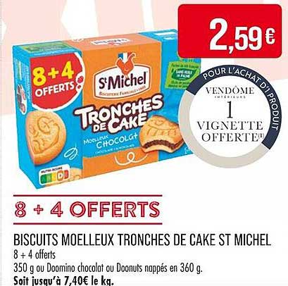 BISCUITS MOELLEUX TRONCHES DE CAKE ST MICHEL