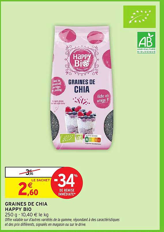 GRAINES DE CHIA  
HAPPY BIO