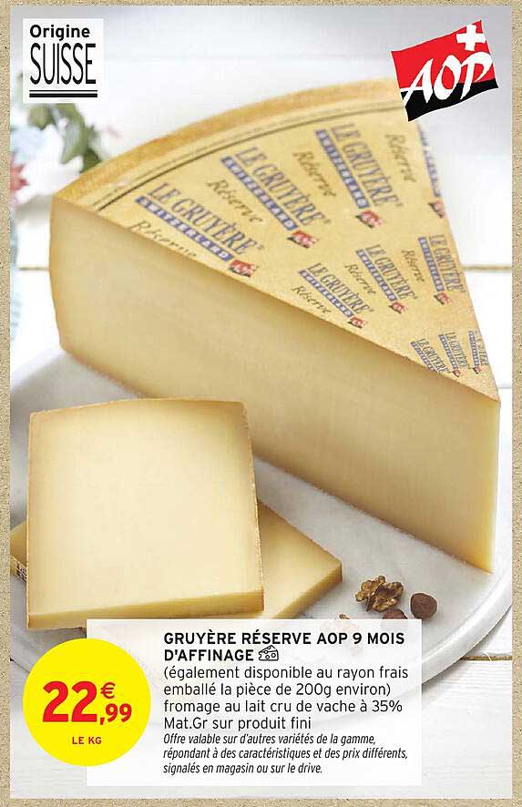 GRUYÈRE RÉSERVE AOP 9 MOIS D'AFFINAGE