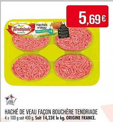 HACHÉ DE VEAU FAÇON BOUCHÈRE TENDRIADE