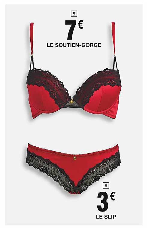 LE SOUTIEN-GORGE  
LE SLIP