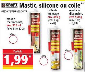 Mastic, silicone ou colle**