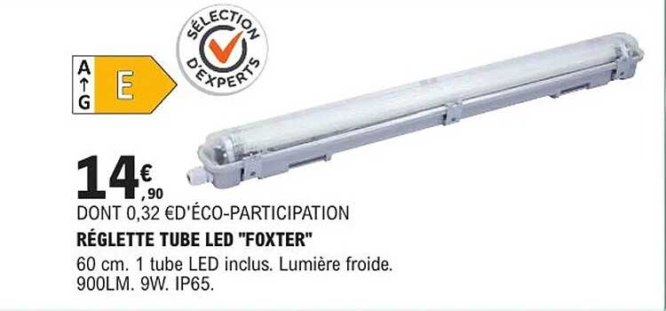 RÉGLETTE TUBE LED "FOXTER"