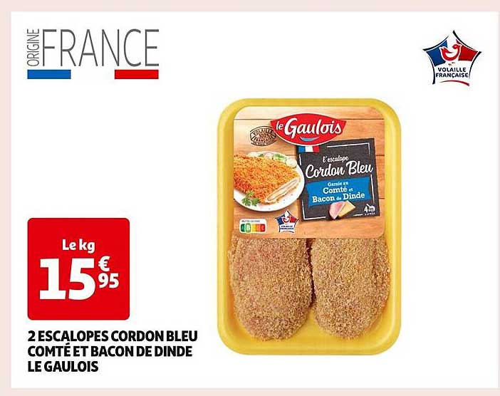 2 ESCALOPES CORDON BLEU COMTÉ ET BACON DE DINDE LE GAULOIS