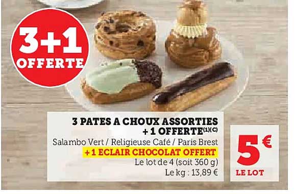 3 PATÊS A CHOUX ASSORTIS +1 OFFERTE