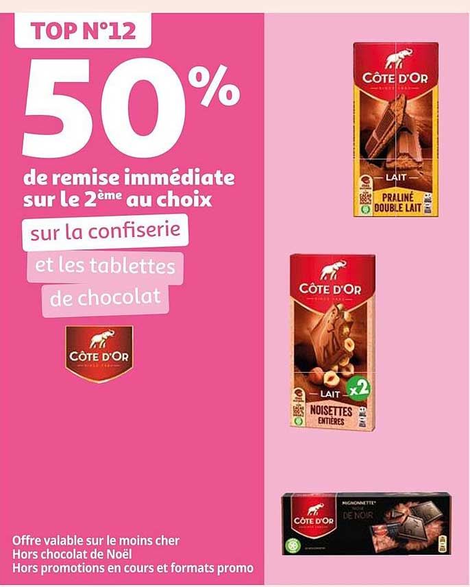 50% de remise immédiate sur le 2ème au choix sur la confiserie et les tablettes de chocolat