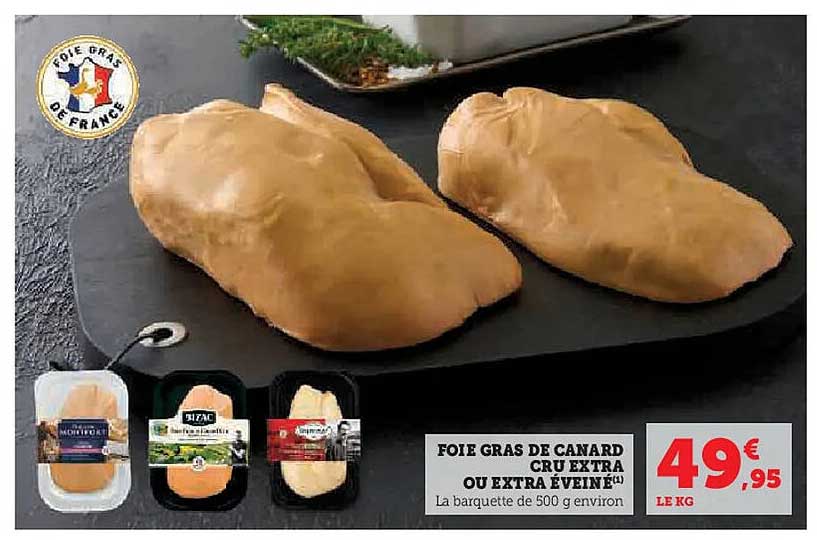 FOIE GRAS DE CANARD CRU EXTRA OU EXTRA ÉVEINÉ