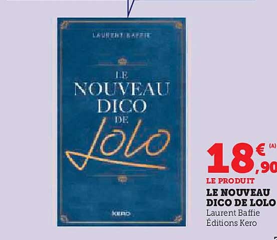 LE NOUVEAU DICO DE LOLO