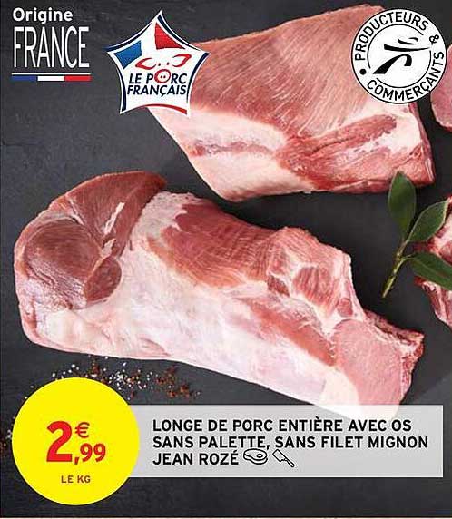 LONGE DE PORC ENTIÈRE AVEC OS SANS PALETTE, SANS FILET MIGNON JEAN ROZÉ