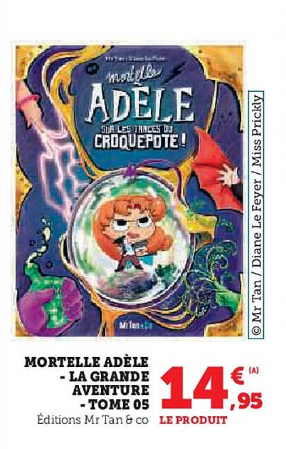 MORTELLE ADÈLE - LA GRANDE AVENTURE - TOME 05