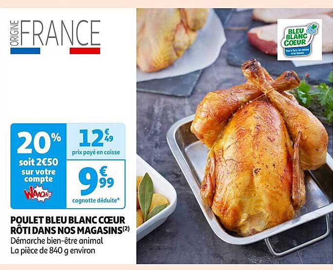 POULET BLEU BLANC CŒUR RÔTI DANS NOS MAGASINS