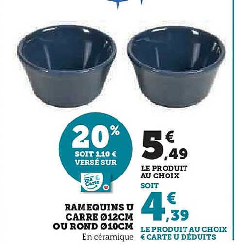 Ramequins U carré Ø12cm ou rond Ø10cm